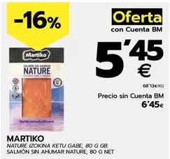 Oferta de Martiko - Salmon Sin Ahumar Nature por 6,45€ en BM Supermercados