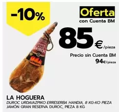 Oferta de La hoguera - Jamon Gran Reserva Duroc por 94€ en BM Supermercados