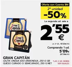 Oferta de Gran Capitán - Queso Curado O Semicurado por 5,09€ en BM Supermercados