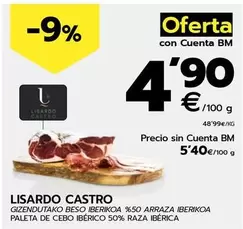 Oferta de Lisardo Castro - Paleta De Cebo Iberico 50% Raza Iberica por 5,4€ en BM Supermercados