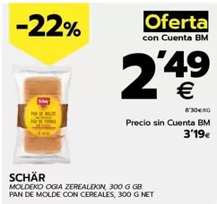 Oferta de Schär - Pan De Molde Con Cereales  por 3,19€ en BM Supermercados