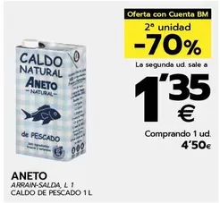 Oferta de Aneto - Caldo De Pescado por 4,5€ en BM Supermercados