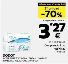 Oferta de Dodot - Toallitas Aqua Pure por 10,9€ en BM Supermercados