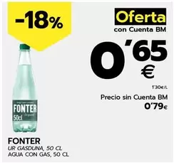 Oferta de Fonter - Agua Con Gas  por 0,79€ en BM Supermercados