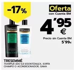 Oferta de TRESemmé - Champu O Acondicionador por 5,99€ en BM Supermercados