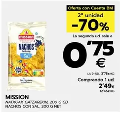 Oferta de Mission - Nachos Con Sal por 2,49€ en BM Supermercados