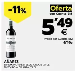 Oferta de Añares - Tinto Rioja Crianza por 5,49€ en BM Supermercados