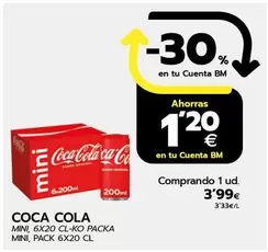 Oferta de Coca-Cola - Mini por 3,99€ en BM Supermercados