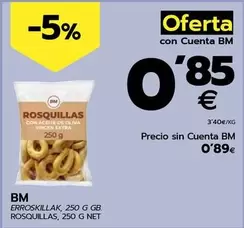 Oferta de Bm -  Rosquillas por 0,89€ en BM Supermercados