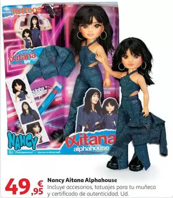 Oferta de Nancy - Aitana Alphahouse por 49,95€ en Alcampo