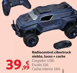 Oferta de Radiocontrol Cibertruck Niebla, Luces + Coche por 39,99€ en Alcampo