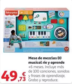 Oferta de Fisher-Price - Mesa De Mezclas Dj Musical Rie Y Aprende por 49,73€ en Alcampo