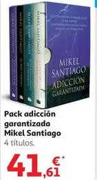 Oferta de Santiago - Mikel  - Pack Adicion Garantizada por 41,61€ en Alcampo