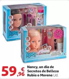 Oferta de Nancy - , Un Dia De Secretos De Belleza Rubia O Morena por 59,96€ en Alcampo