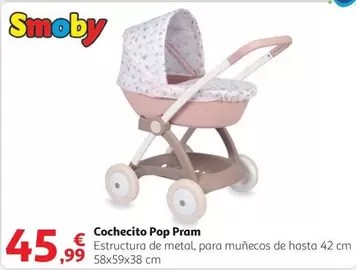 Oferta de Smoby - Cochecito Pop Pram por 45,99€ en Alcampo