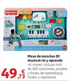 Oferta de Fisher-Price - Mesa De Mezclas Dj Musical Rie Y Aprende por 49,73€ en Alcampo