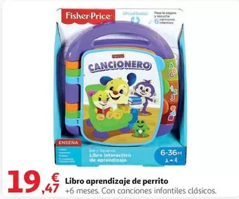 Oferta de Fisher-Price - Libro Aprendizaje De Perrito por 19,47€ en Alcampo