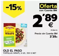 Oferta de Old El Paso - Tortillas Wraps por 3,39€ en BM Supermercados