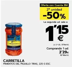 Oferta de Carretilla - Pimientos Del Piquillo Tiras por 2,29€ en BM Supermercados