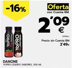 Oferta de Danone - Yopro Liquido Sabores por 2,49€ en BM Supermercados