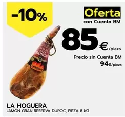 Oferta de La hoguera - Jamon Gran Reserva Duroc por 94€ en BM Supermercados