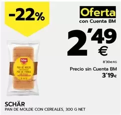 Oferta de Schär - Pan De Molde Con Cereales por 3,19€ en BM Supermercados