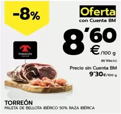 Oferta de Torreón - Paleta De Bellota Iberico 50% Raza Iberica por 9,3€ en BM Supermercados