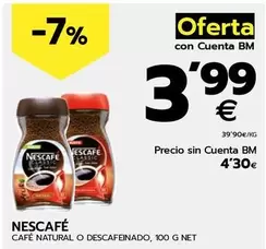 Oferta de Nescafé - Cafe Natural O Descafeinado por 4,3€ en BM Supermercados