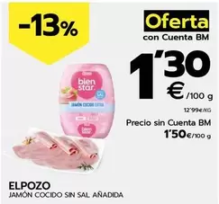 Oferta de Elpozo - Jamon Cocido Sin Sal Anadida por 1,5€ en BM Supermercados