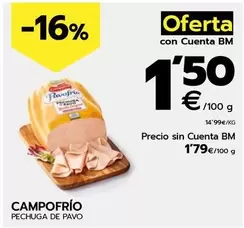 Oferta de Campofrío - Pechuga De Pavo por 1,79€ en BM Supermercados