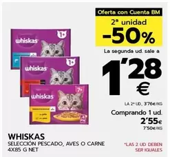 Oferta de Whiskas - Seleccion Pescado, Aves O Carne por 2,55€ en BM Supermercados