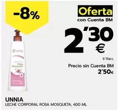 Oferta de Leche Corporal Rosa Mosqueta por 2,5€ en BM Supermercados