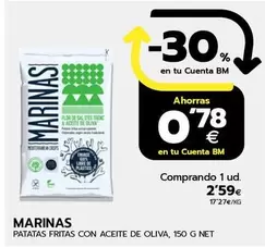 Oferta de Marinas - Patatas Fritas Con Aceite De Oliva por 2,59€ en BM Supermercados