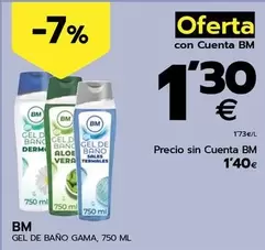 Oferta de Bm - Gel De Bano Gama por 1,4€ en BM Supermercados