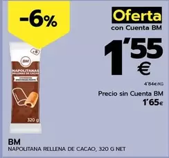 Oferta de BM - Napolitana Rellena De Cacao por 1,65€ en BM Supermercados