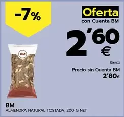 Oferta de Bm - Almendra Natural Tostada por 2,8€ en BM Supermercados