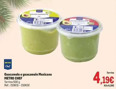 Oferta de Chef - Metro  - Guacamole O Guacamole Mexicano por 4,19€ en Makro