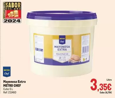 Oferta de Chef - Metro  - Mayonesa Extra por 3,35€ en Makro