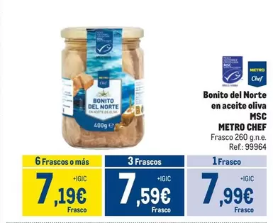 Oferta de Chef select - Bonito Del Norte En Aceite Oliva Msc por 7,99€ en Makro