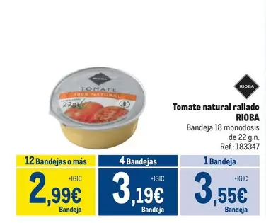 Oferta de Rioba - Tomate Natural Rallado por 3,55€ en Makro