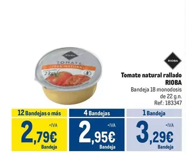 Oferta de Rioba - Tomate Natural Rallado por 3,29€ en Makro