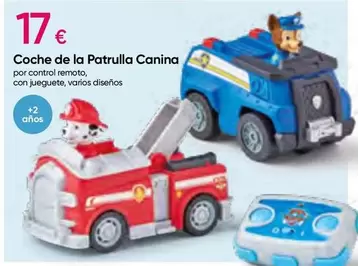 Oferta de Coche De La Patrulla Canina por 17€ en Pepco