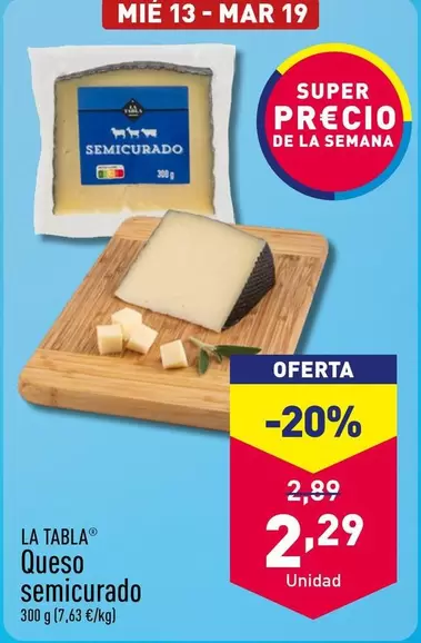 Oferta de La Tabla - Queso Semicurado por 2,29€ en ALDI