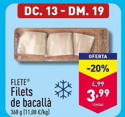 Oferta de Flete - Filets De Bacallà por 3,99€ en ALDI