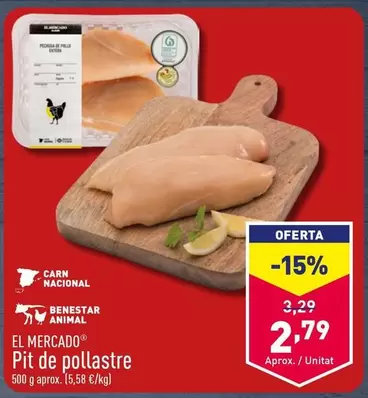 Oferta de El Mercado - Pit De Pollastre por 2,79€ en ALDI