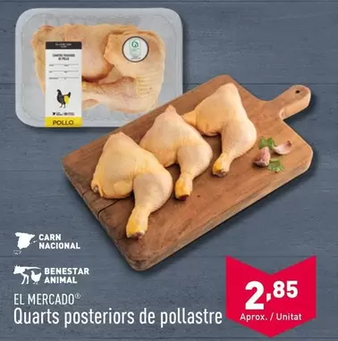 Oferta de El Mercado - Quarts Posteriors De Pollastre por 2,85€ en ALDI