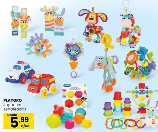 Oferta de Playgro - Juguetes Señalizados por 5,99€ en Eroski