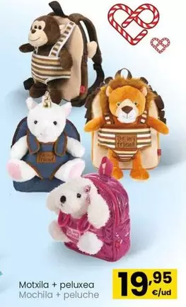 Oferta de Mochila + Peluche por 19,95€ en Eroski