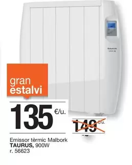 Oferta de Taurus - Emissor Termic Malbork por 135€ en BonpreuEsclat