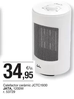 Oferta de Jata - Calefactor Ceràmic JCTC1930 por 34,95€ en BonpreuEsclat